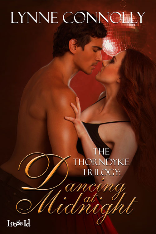 The Thorndyke Trilogy 2: Dancing at Midnight (2014) by Lynne Connolly