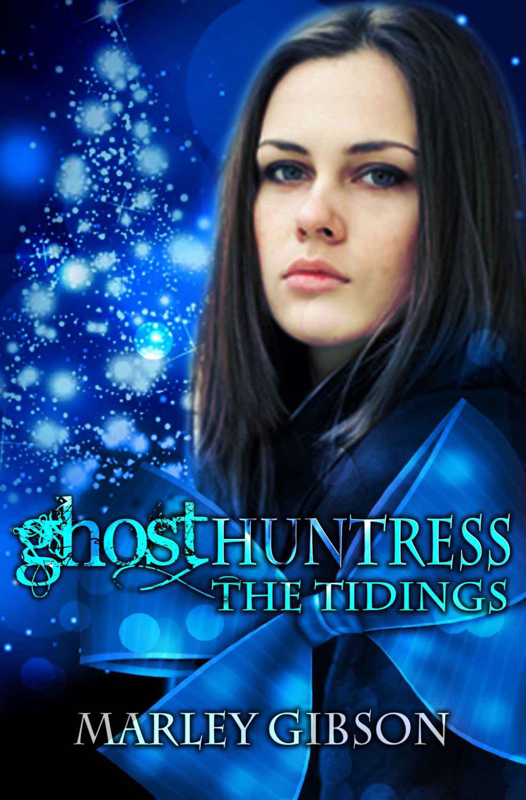 The Tidings - [Ghost Huntress 0.5 - A Christmas Novella] by Marley Gibson