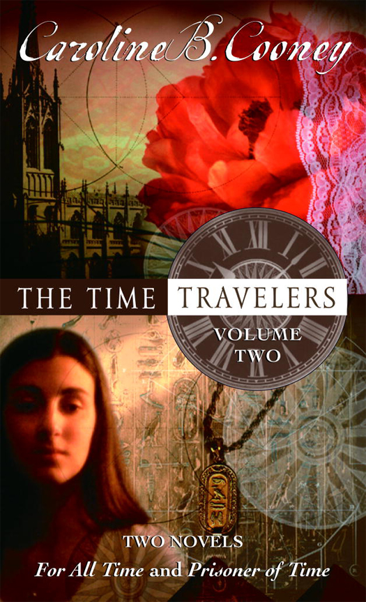 The Time Travelers, Volume 2 (2012) by Caroline B. Cooney