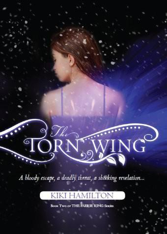 The Torn Wing by Kiki Hamilton