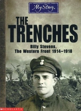 The Trenches: Billy Stevens, The Western Front, 1914-1918 (2006) by Jim Eldridge