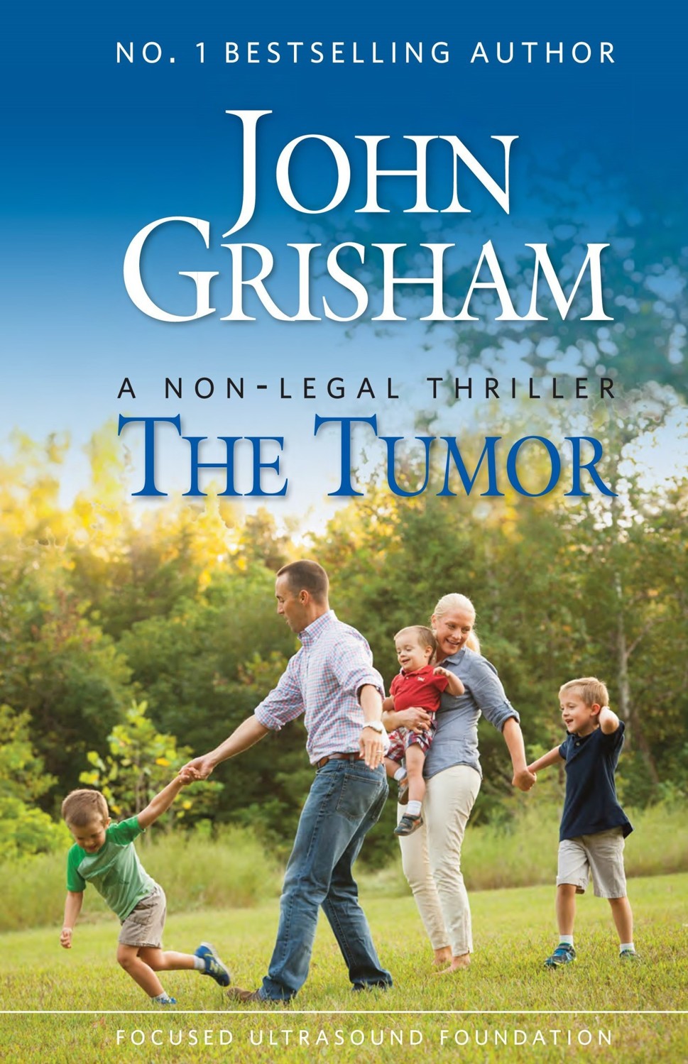 The Tumor: A Non-Legal Thriller by John Grisham