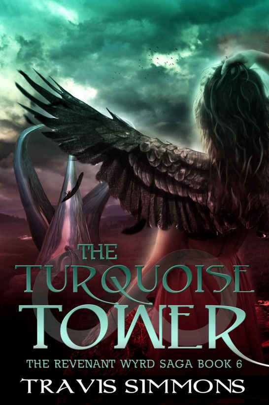 The Turquoise Tower (Revenant Wyrd Book 6) by Travis Simmons