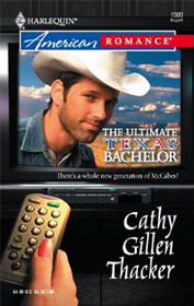 The Ultimate Texas Bachelor (2005) by Cathy Gillen Thacker