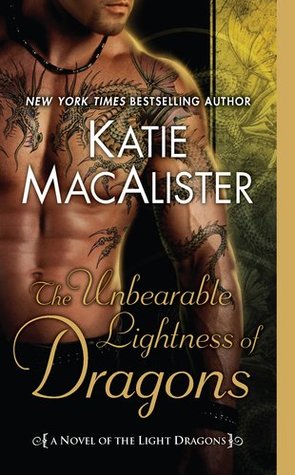The Unbearable Lightness of Dragons (2011) by Katie MacAlister
