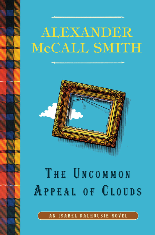 The Uncommon Appeal of Clouds: An Isabel Dalhousie Novel (9) by Alexander McCall Smith
