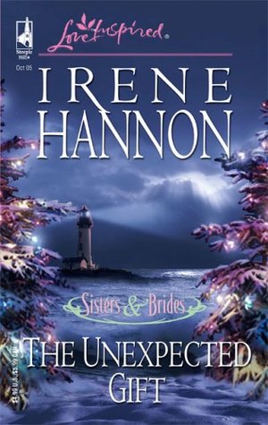 The Unexpected Gift (2005) by Irene Hannon