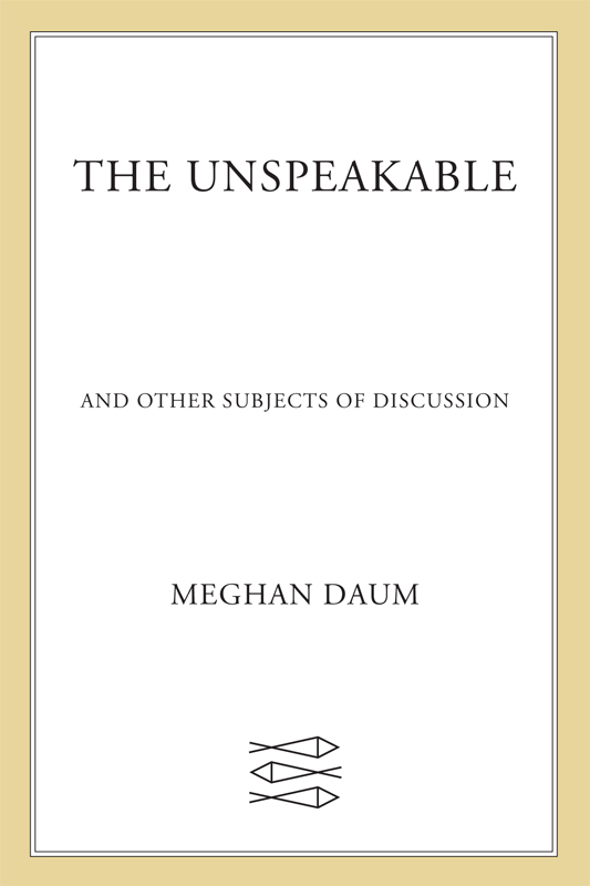 The Unspeakable by Meghan Daum