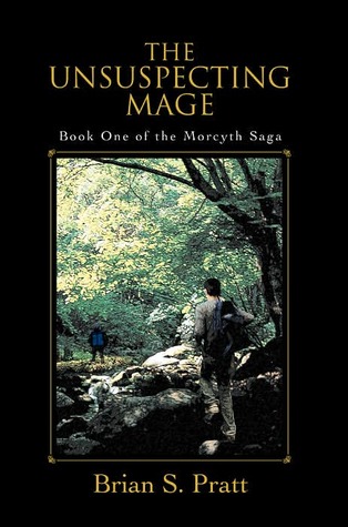 The Unsuspecting Mage (2008) by Brian S. Pratt