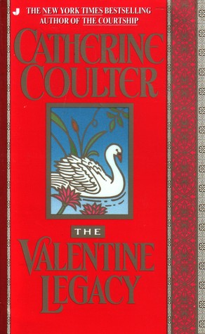 The Valentine Legacy (1996) by Catherine Coulter