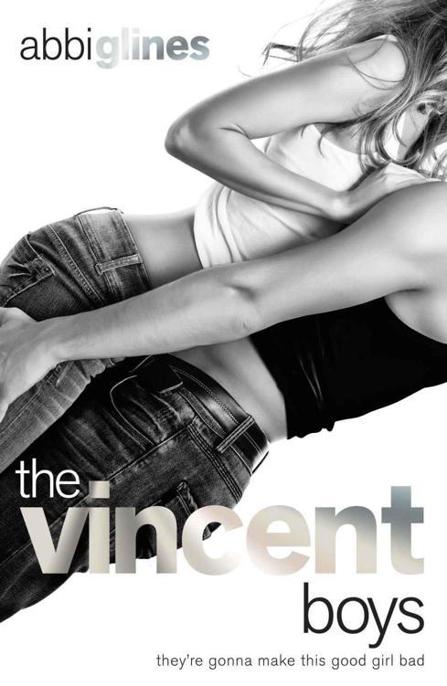 The Vincent Boys 1 [Extended & Uncut] by Abbi Glines