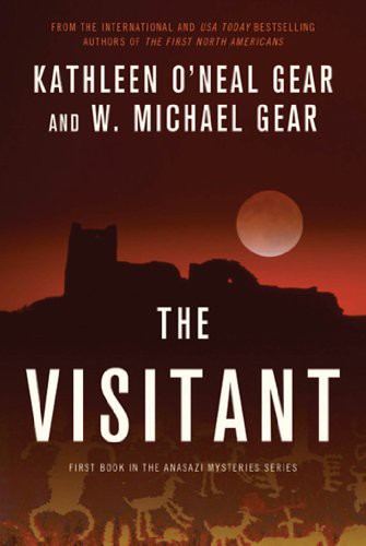 The Visitant: Book I of the Anasazi Mysteries by Kathleen O'Neal Gear