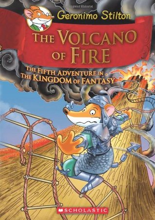 The Volcano of Fire (2013) by Geronimo Stilton