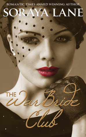 The War Bride Club (2013) by Soraya Lane