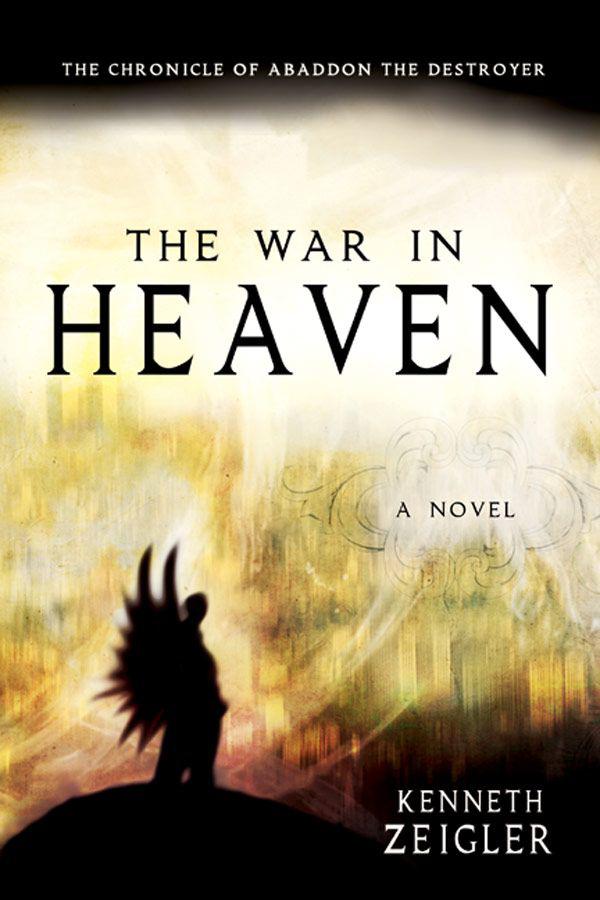The War in Heaven by Kenneth Zeigler