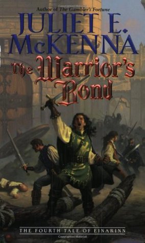 The Warrior's Bond (2002) by Juliet E. McKenna