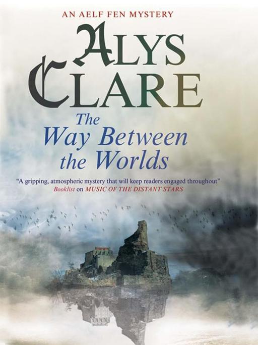 The Way Between the Worlds by Alys Clare