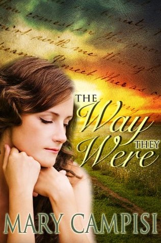 The Way They Were (2011) by Mary Campisi