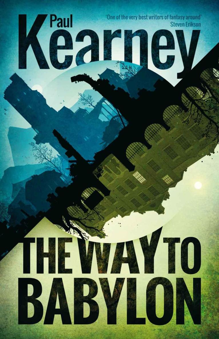 The Way to Babylon (Different Kingdoms) by Paul Kearney