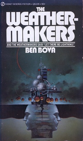 The Weathermakers (1973) by Ben Bova