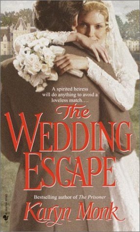 The Wedding Escape (2003) by Karyn Monk