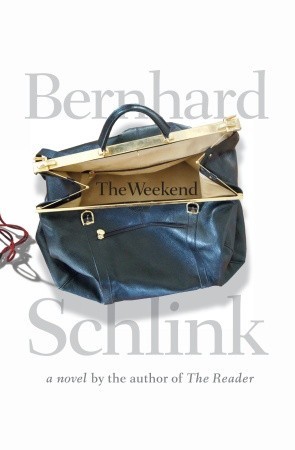 The Weekend: A Novel (2010) by Bernhard Schlink