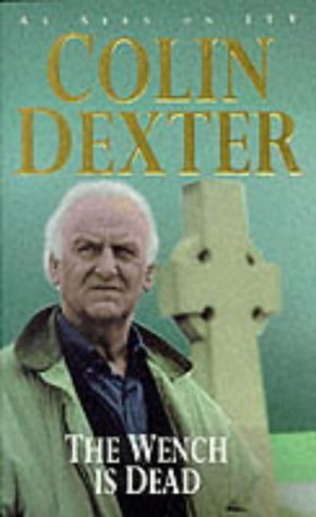 The Wench Is Dead (1998) by Colin Dexter