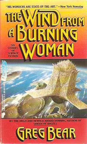 The Wind From a Burning Woman: Six Stories of Science Fiction