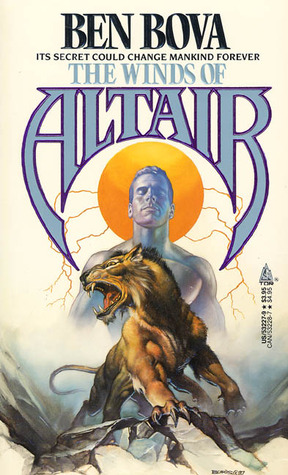 The Winds of Altair (1988) by Ben Bova