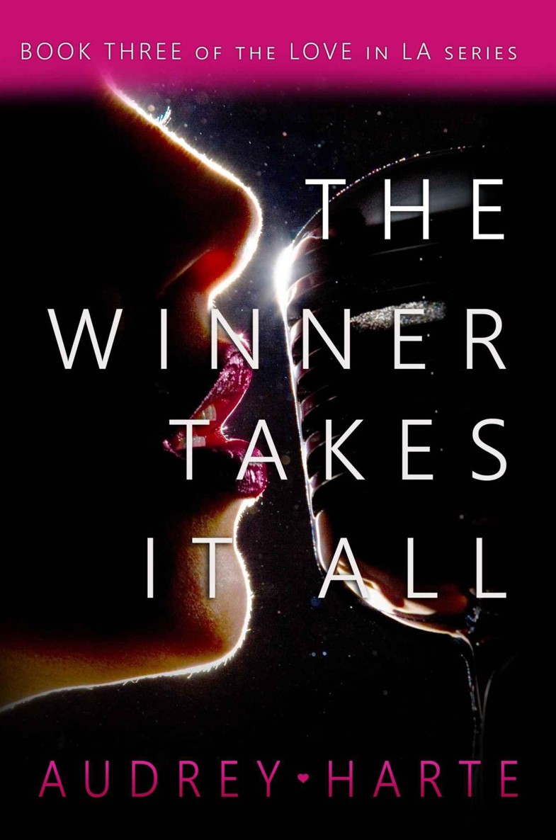 The Winner Takes It All (Love in L.A. Book 3) by Audrey Harte