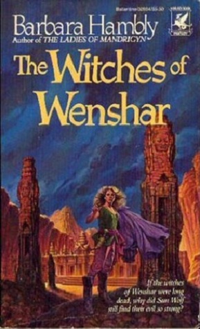 The Witches of Wenshar (1997) by Barbara Hambly