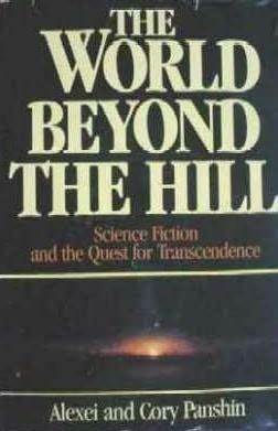 The World Beyond the Hill (1990) by Alexei Panshin