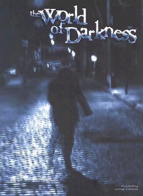 The World of Darkness (Main Rulebook) (2004) by Rick Chillot