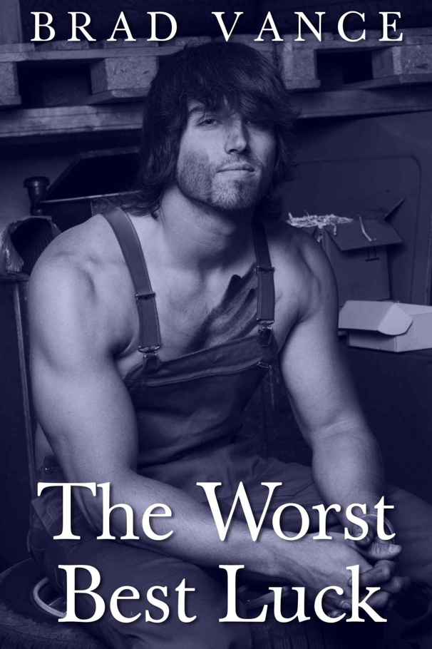 The Worst Best Luck by Brad Vance