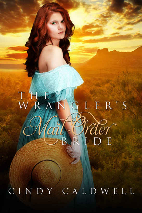 The Wrangler's Mail Order Bride by Cindy Caldwell
