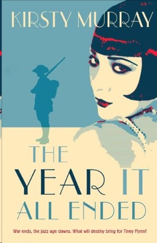 The Year It All Ended by Kirsty Murray