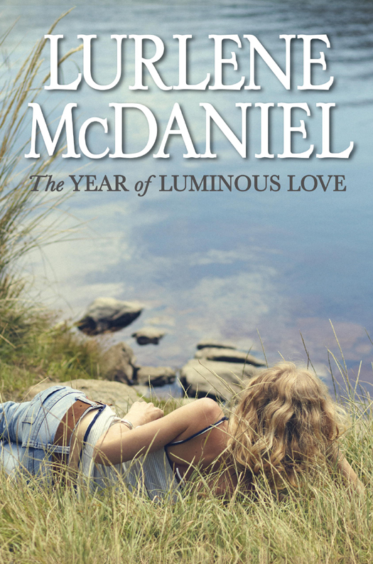 The Year of Luminous Love by Lurlene McDaniel