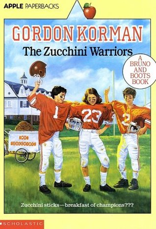 The Zucchini Warriors (1991) by Gordon Korman