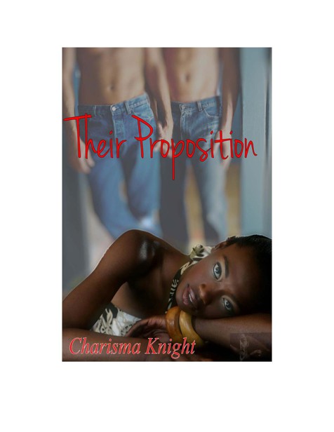 Their Proposition by Charisma Knight