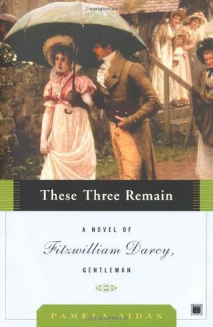 These Three Remain (2007) by Pamela Aidan