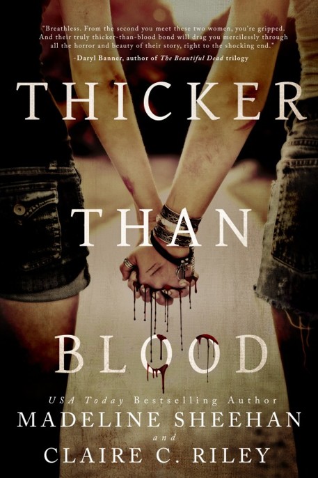 Thicker than Blood by Madeline Sheehan