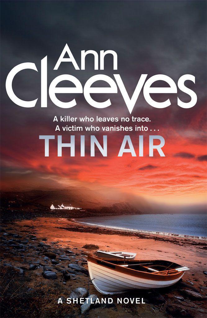Thin Air: (Shetland book 6)