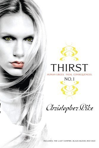 Thirst No. 1 by Christopher Pike
