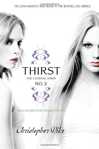 Thirst No. 3 by Christopher Pike