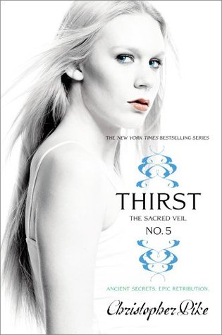 Thirst No. 5: The Sacred Veil (2013) by Christopher Pike