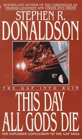 This Day All Gods Die by Stephen R. Donaldson