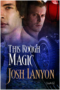 This Rough Magic (2011) by Josh Lanyon