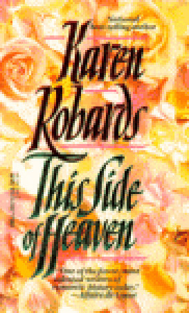 This Side of Heaven (1991) by Karen Robards