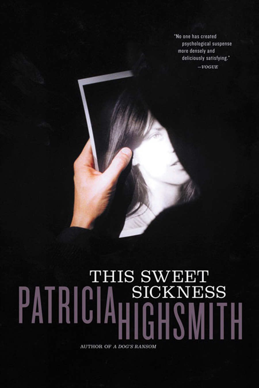 This Sweet Sickness (2012) by Patricia Highsmith