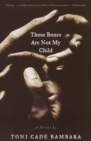Those Bones Are Not My Child (2000) by Toni Cade Bambara